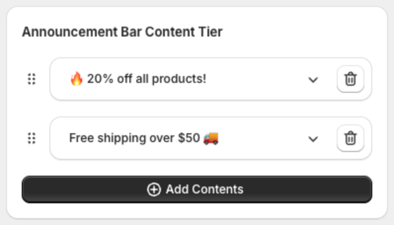 Announcement Bar Content Tier with two messages, drag handles, delete buttons and Add Contents