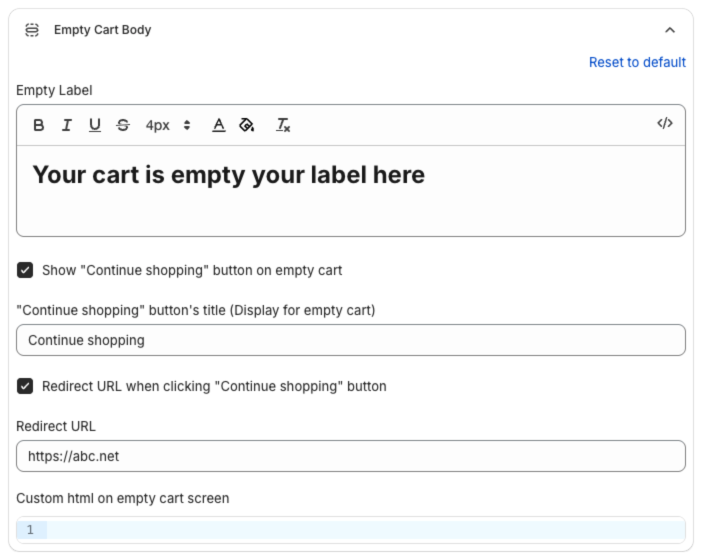 Empty Cart Body settings with Empty Label, Continue shopping button options, Redirect URL and Custom html on empty cart screen