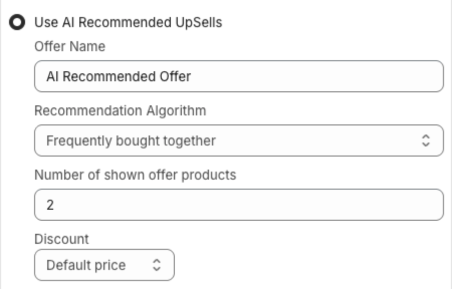 Use AI Recommended UpSells with Recommendation Algorithm, Number of shown offer products and Discount