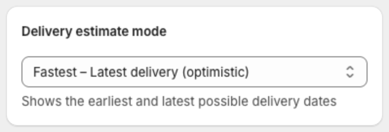 Delivery estimate mode set to Fastest – Latest delivery (optimistic)