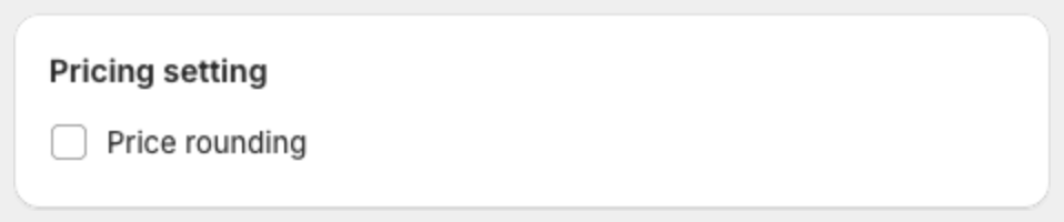Pricing setting with Price rounding