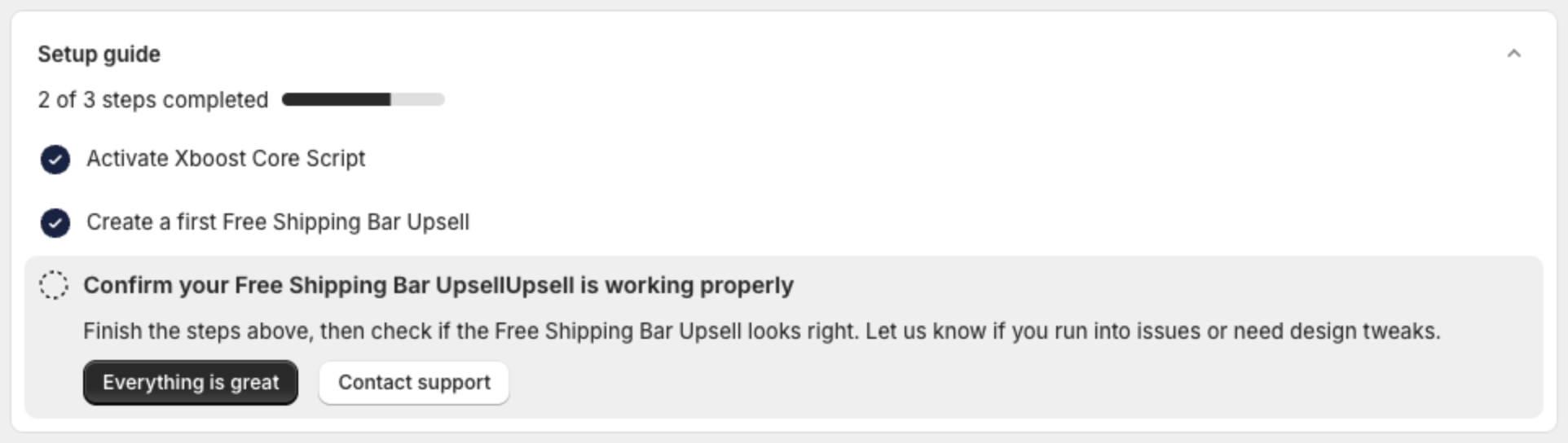 Setup guide on the dashboard with Activate Xboost Core Script, Create a first Free Shipping Bar Upsell and the confirmation step