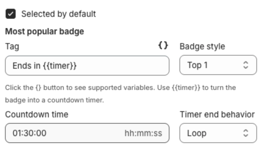 Most popular badge settings with Tag Ends in {{timer}}, Badge style Top 1, Countdown time 01:30:00 and Timer end behavior Loop
